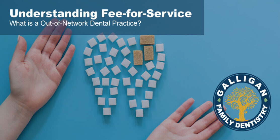 What is a Fee-for-Service, Out-of-Network Dental Practice